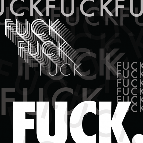 The age of ‘fuck’ is here