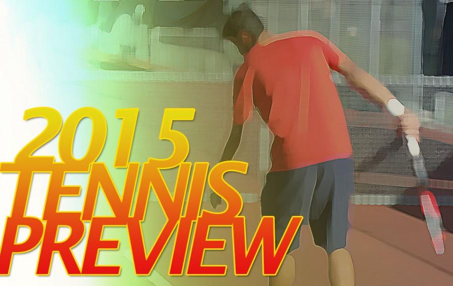 2015 Tennis Preview