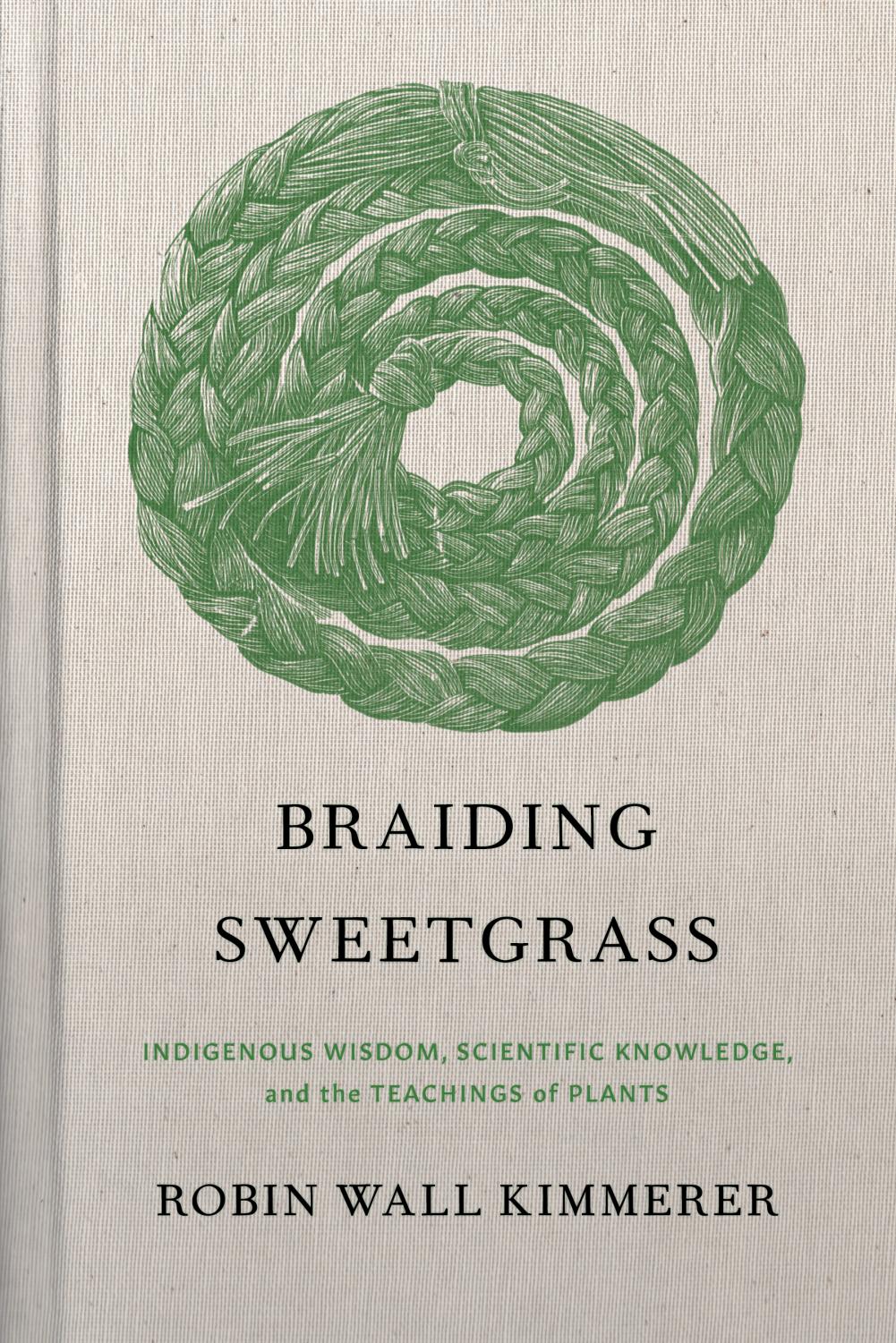 Braiding Sweetgrass makes science more accessible and humanity richer - La  Voz News