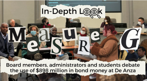 In-Depth Look at Measure G: Board members, administrators and students debate the use of $898 million in bond money at De Anza