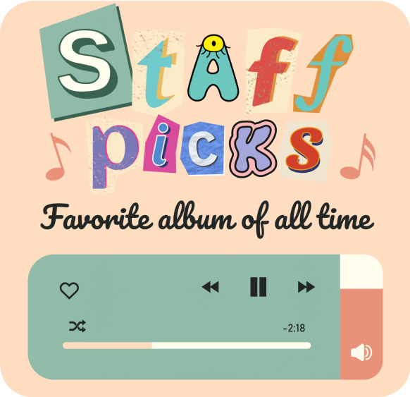 Staff picks: Favorite album of all time