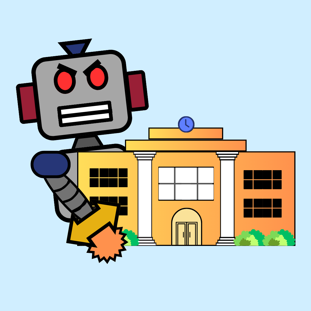 An angry robot reaches over a school campus. Made with Canva.