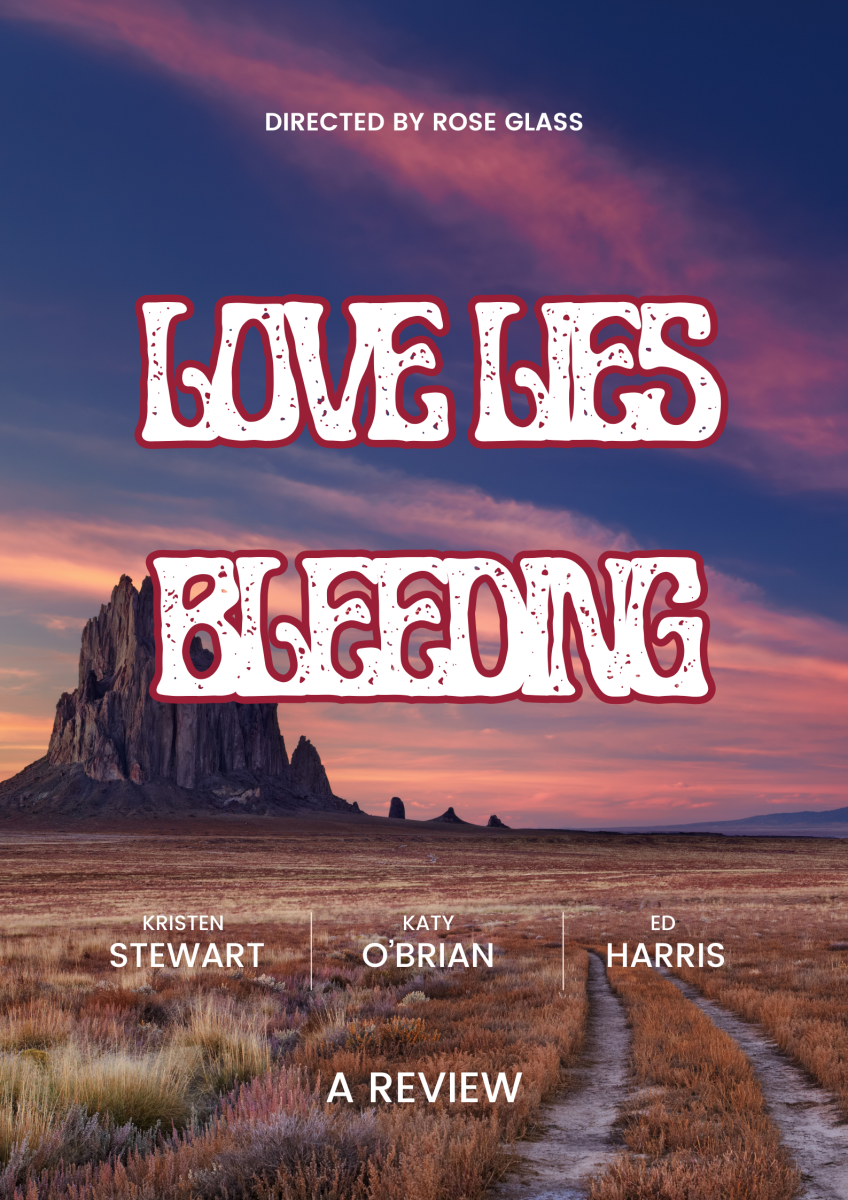 Mock movie poster for the queer thriller romance film, Love Lies Bleeding. The poster contains a stock image of the New Mexico desert with the names of the director, main actors and movie title. 