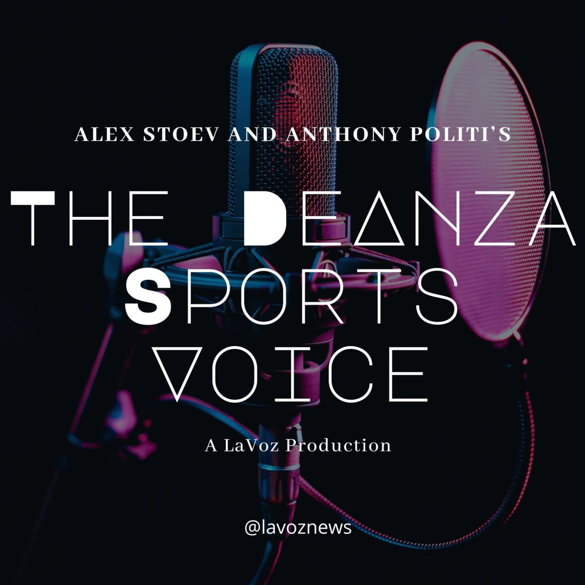 Graphic+for+the+podcast+The+De+Anza+Sports+Voice%2C+hosted+by+Alexander+Stoev+and+Anthony+Politi.