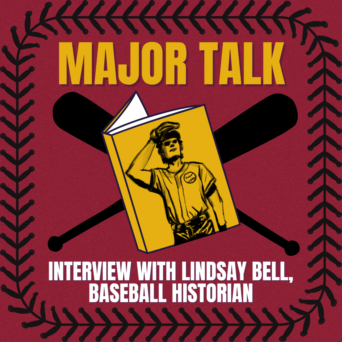 Episode 5 | ‘Major Talk’ – Lindsay Bell, baseball historian